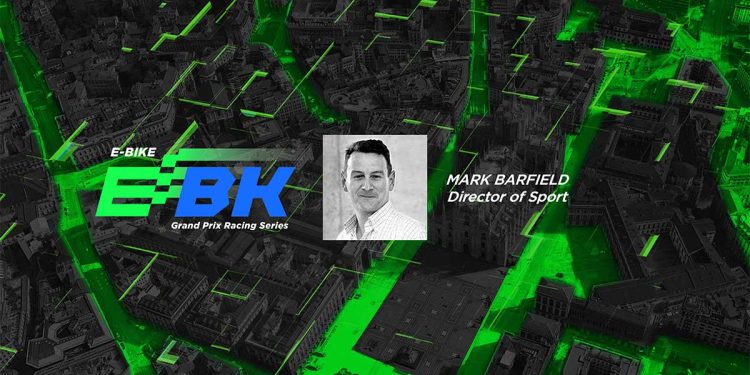 E-Bike Grand Prix Announces Sports Director: Mark Barfield